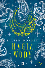 Okładka - Magia wody. Żywioły - Lilith Dorsey