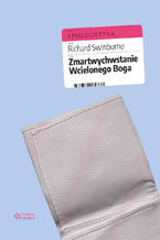 Okładka - Zmartwychwstanie Wcielonego Boga - Richard Swinburne