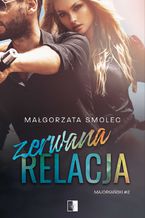 Okładka - Zerwana relacja - Małgorzata Smolec