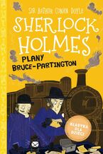 Okładka - Klasyka dla dzieci. Sherlock Holmes. Tom 17. Plany Bruce-Partington - Arthur Conan Doyle