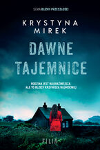 Okładka - Dawne tajemnice - Krystyna Mirek