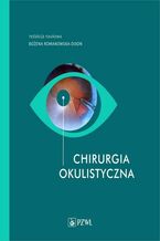 Okładka - Chirurgia okulistyczna - Bożena Romanowska-Dixon