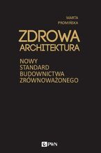 Okładka - Zdrowa architektura - Marta Promińska