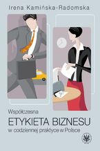 Współczesna etykieta biznesu w codziennej praktyce w Polsce