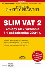 Okładka - Slim VAT 2 Zmiany od 7 września i 1 października 2021 r - Praca Zbiorowa