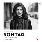 Okładka - Sontag. Życie i twórczość - Benjamin Moser