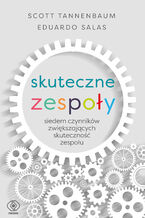 Okładka - Skuteczne zespoły - Scott Tannenbaum, Eduardo Salas