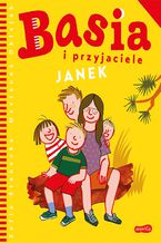 Okładka - Basia i przyjaciele. Janek - Zofia Stanecka, Marianna Oklejak
