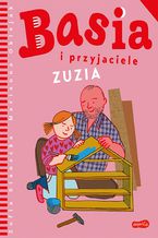 Okładka - Basia i przyjaciele. Zuzia - Zofia Stanecka, Marianna Oklejak