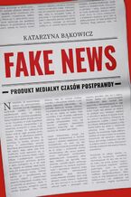 Okładka - Fake news - Katarzyna Bąkowicz