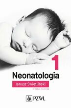 Okładka - Neonatologia Tom 1 - Janusz Świetliński