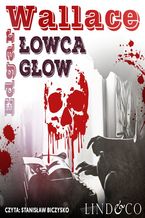 Okładka - Łowca głów. Klasyka angielskiego kryminału. Tom 8 - Edgar Wallace