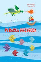 Okładka - Piracka przygoda - Małgorzata Maj
