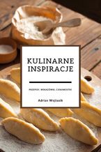 Okładka - Kulinarne inspiracje - Adrian Wojtasik