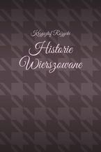 Okładka - Historie Wierszowane - Krzysztof Różycki