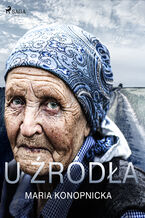 Okładka - U źródła - Maria Konopnicka