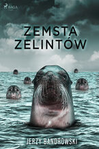 Okładka - Zemsta zelintów - Jerzy Bandrowski