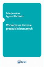 Okładka - Współczesne leczenie przepuklin brzusznych - Zygmunt Mackiewicz