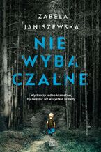 Okładka - Niewybaczalne - Izabela Janiszewska