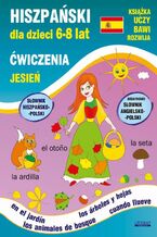 Okładka - Hiszpański dla dzieci 6-8 lat. Jesień. Ćwiczenia - Hanna Jewiak, Katarzyna Piechocka-Empel