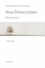 Okładka - "Roztopiona we wszystkim". Nienasycenie. Wiersze - Anna Świrszczyńska