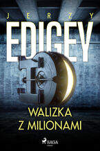 Okładka - Walizka z milionami - Jerzy Edigey