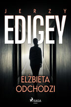 Okładka - Elżbieta odchodzi - Jerzy Edigey