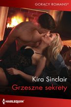 Okładka - Grzeszne sekrety - Kira Sinclair