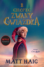 Okładka - Chłopiec zwany Gwiazdką - Matt Haig