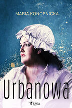 Okładka - Urbanowa - Maria Konopnicka