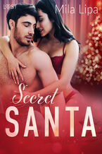 Okładka - Secret Santa  opowiadanie erotyczne - Mila Lipa
