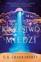 Okładka - Królestwo Miedzi - S. A. Chakraborty