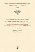 Okładka - Ewangelicyzm reformowany w Pierwszej Rzeczypospolitej - Dariusz Chemperek