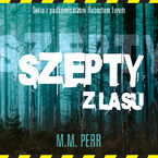 Okładka - Szepty z lasu - M.M. Perr