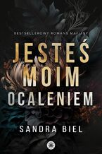 Okładka - Jesteś moim ocaleniem - Sandra Biel