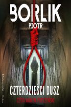 Okładka - Czterdzieści dusz - Piotr Borlik
