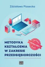 Okładka - Metodyka kształcenia w zakresie przedsiębiorczości - Zdzisława Piasecka
