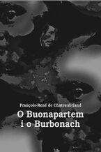 Okładka - O Buonapartem i o Burbonach - François-René De Chateaubriand