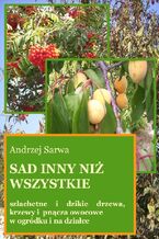 Okładka - Sad inny niż wszystkie - Andrzej Sarwa