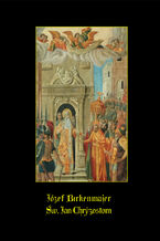 Okładka - Św. Jan Chryzostom - Józef Birkenmajer