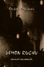 Okładka - Demon ruchu. Opowieści niesamowite - Stefan Grabiński