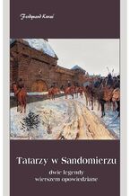 Okładka - Tatarzy w Sandomierzu - Ferdynand Kuraś