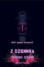 Okładka - Z dziennika starego dziada - Józef Ignacy Kraszewski