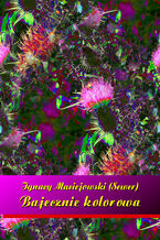 Okładka - Bajecznie kolorowa - Ignacy Maciejowski