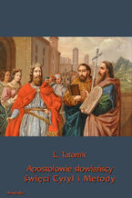 Okładka - Apostołowie słowiańscy święci Cyryl i Metody - L. Tatomir