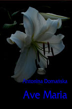 Okładka - Ave Maria - Antonina Domańska