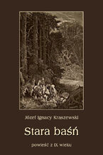 Okładka - Stara baśń - Józef Ignacy Kraszewski