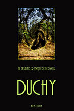 Okładka - Duchy. Część I, II i III - Aleksander Świętochowski