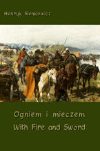 Okładka - Ogniem i mieczem - With Fire and Sword - Henryk Sienkiewicz