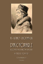 Okładka - Dykcjonarz uczonych Polaków i Polek. W trzech tomach. Tom I - Ignacy Chodynicki